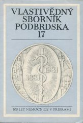 kniha Vlastivědný sborník Podbrdska 17 Z dějin zdravotnictví v Příbrami, Okresní archiv a okresní muzeum Příbram 1980