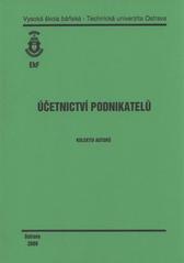 kniha Účetnictví podnikatelů, Vysoká škola báňská - Technická univerzita Ostrava 2009