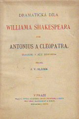 kniha Antonius a Cleopatra tragedie v pěti jednáních, J. Otto 1904