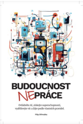 kniha Budoucnost NEpráce, Melville House Publishing 2023