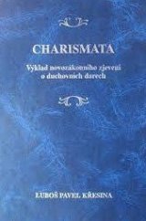 kniha Charismata výklad novozákonního zjevení o duchovních darech, s.n. 2000