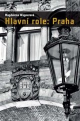 kniha Hlavní role: Praha, Havran 2018