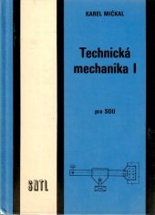 kniha Technická mechanika 1 pro SOU, SNTL 1989