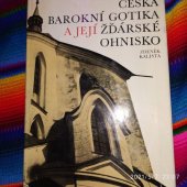 kniha Česká barokní gotika a její žďárské ohnisko, Blok 1970