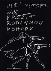 kniha Jak přežít rodinnou pohodu, Knižní klub 1999