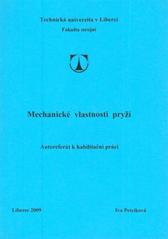 kniha Mechanické vlastnosti pryží autoreferát k habilitační práci, Technická univerzita v Liberci 2009