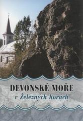 kniha Devonské moře v Železných horách, Pro Společnost přátel Železných hor vydal Grantis 2008