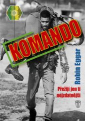 kniha Komando přežijí jen ti nejzdatnější, Naše vojsko 2012