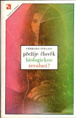kniha Přežije člověk biologickou revoluci?, Avicenum 1984