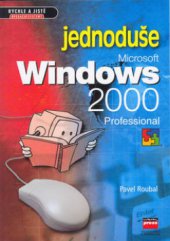 kniha Microsoft Windows 2000 Professional jednoduše, CPress 2000
