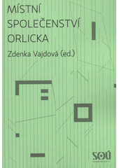 kniha Místní společenství Orlicka, Sociologický ústav AV ČR 2009