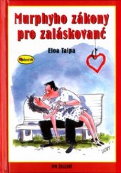 kniha Murphyho zákony pro zaláskované, Ivo Železný 2003