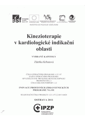 kniha Kinezioterapie v kardiologické indikační oblasti vybrané kapitoly, Ostravská univerzita v Ostravě 2011