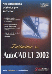 kniha AutoCAD LT 2002, Softpress 2003