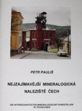 kniha Nejzajímavější mineralogická naleziště Čech = Die interessantesten mineralogische Fundstellen in Tschechien, Kuttna 2000