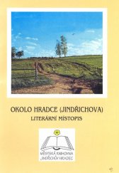 kniha Okolo Hradce (Jindřichova) literární místopis, Městská knihovna 1999