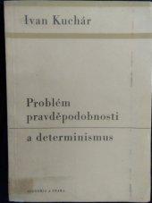 kniha Problém pravděpodobnosti a determinismus, Academia 1967