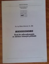 kniha Mikroekonomie úvod do mikroekonomie se sbírkou řešených příkladů, Zdeněk Novotný 2002