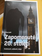 kniha Zapomenuté 20. století  Osobnosti, události, eseje , Prostor  2024