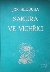 kniha Sakura ve vichřici útržek deníku z cesty po Japonsku, Alois Neubert 1933