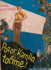 kniha Pozor, Kamilo, točíme!, Karel Synek 1935