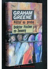 kniha Pištoľ na predaj Doktor Fischer zo Ženevy, Smena 1990