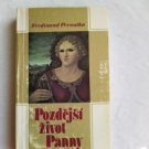 kniha Pozdější život Panny, Sixty-Eight Publishers 1980