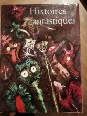 kniha Histoires fantastiques, Artia Prag 1975