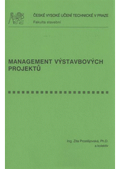 kniha Management výstavbových projektů, ČVUT 2008