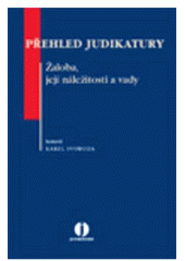 kniha Přehled judikatury žaloba, její náležitosti a vady, Wolters Kluwer 2011