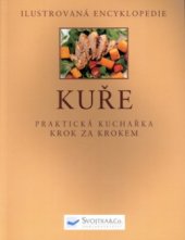 kniha Kuře praktická kuchařka krok za krokem, Svojtka & Co. 2003