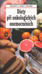 kniha Diety při onkologických onemocněních recepty, rady lékaře, Sdružení MAC 1996