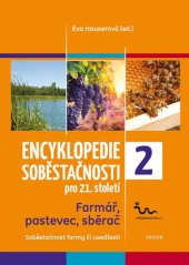 kniha Encyklopedie soběstačnosti pro 21. století 2. - Farmář, pastevec, sběrač, Triton 2018