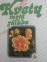 kniha Kvety moja záluba, Obzor 1988