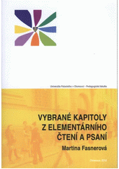 kniha Vybrané kapitoly z elementárního čtení a psaní, Univerzita Palackého v Olomouci 2012
