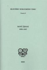 kniha Nový život 1896-1907, Moravská zemská knihovna 2009