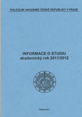 kniha Informace o studiu akademický rok 2011/2012, Policejní akademie České republiky 2011