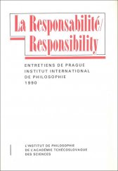 kniha La responsabilité entretiens de Prague = Responsibility, Filosofický ústav ČSAV 1992