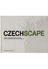 kniha CzechScape Portrét současné České krajinářské architektury - portrait of contemporary Czech landscape architecture, Galerie Jaroslava Fragnera 2014