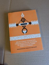 kniha Dějiny výroby do nástupu vědeckotechnické revoluce se zaměřením na území Československa určeno pro posl. interního, dálkového i postgraduálního studia, Pedagogická fakulta 1976