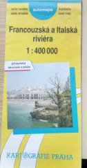 kniha Francouzská a Italská riviéra automapa : přímořská letoviska a pláže : měřítko 1:400000, Kartografie 1993