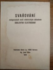 kniha Svařování nelegovaných ocelí elektrickým obloukem obalenými elektrodami, Svářečská škola 1979