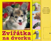 kniha Zvířátka na dvorku, Librex 2009