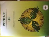 kniha Inspirace Les náměty na výtvarnou a environmentální výchovu v mateřských školách a na 1. stupni základních škol, SEVER 2011