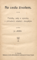 kniha Na cestu životem Pohádky, rady a výstrahy v příkladech, Francl 1912