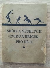 kniha Sbírka veselých cvičení a hříček, Dorostový odbor Československého Červeného kříže 