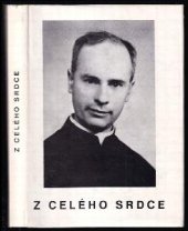 kniha Z celého srdce O. ThDr. Antonínu Šuránkovi, CMD Vrcholsavice 1990