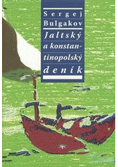 kniha Jaltský a Konstantinopolský deník duchovní deník teologa II, Refugium Velehrad-Roma 2011