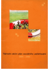 kniha Národní akční plán sociálního začleňování 2004-2006, Ministerstvo práce a sociálních věcí 2005