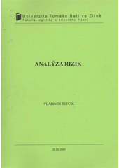 kniha Analýza rizik, Univerzita Tomáše Bati ve Zlíně 2009